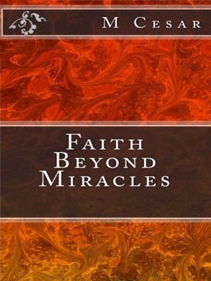 cover image of Faith Beyond Miracles
